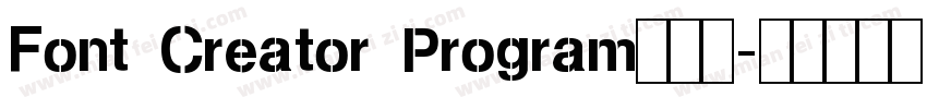 Font Creator Program转换器字体转换